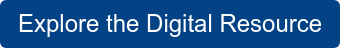 Explore the Digital Resource